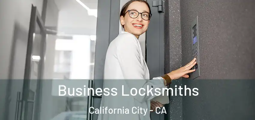 Business Locksmiths California City - CA