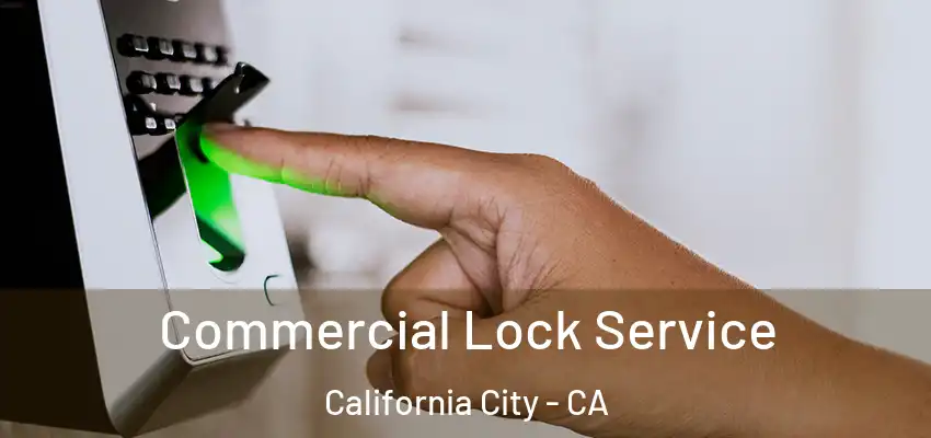  Commercial Lock Service California City - CA