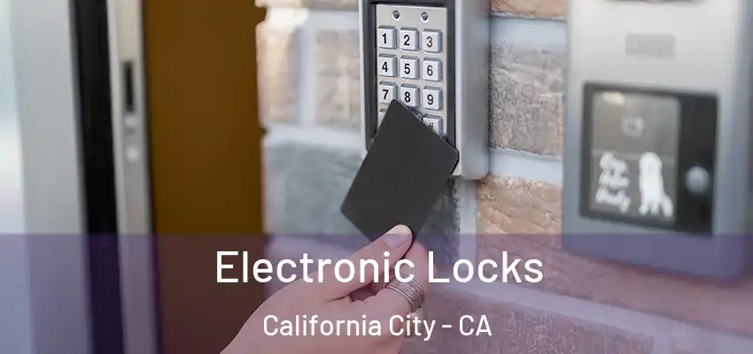  Electronic Locks California City - CA