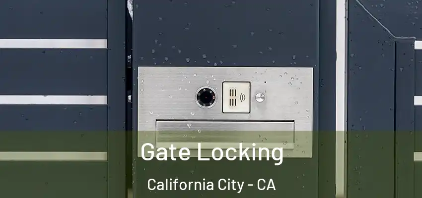  Gate Locking California City - CA