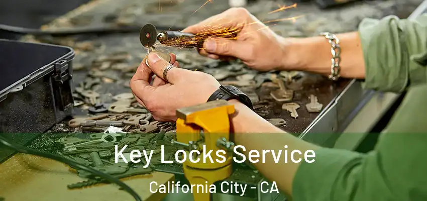 Key Locks Service California City - CA
