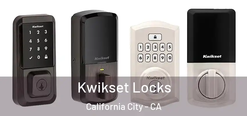 Kwikset Locks California City - CA