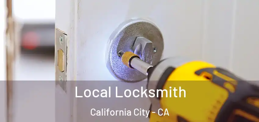  Local Locksmith California City - CA