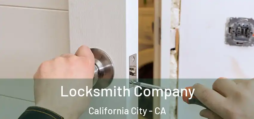 Locksmith Company California City - CA