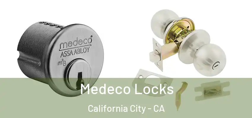 Medeco Locks California City - CA