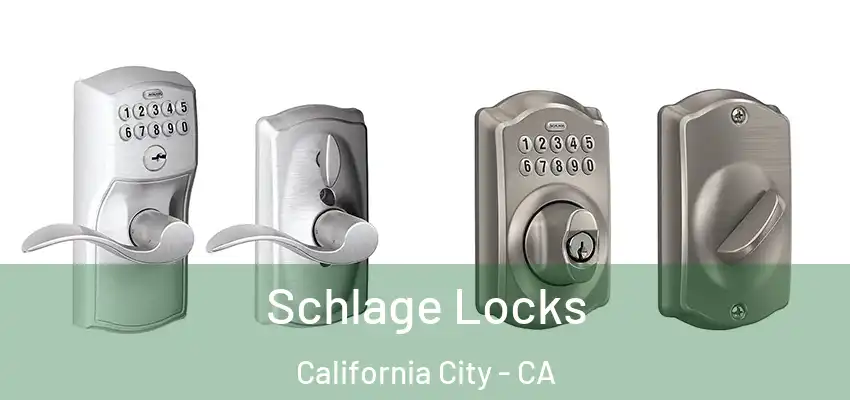 Schlage Locks California City - CA