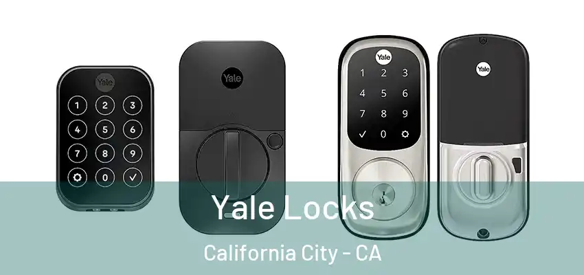  Yale Locks California City - CA